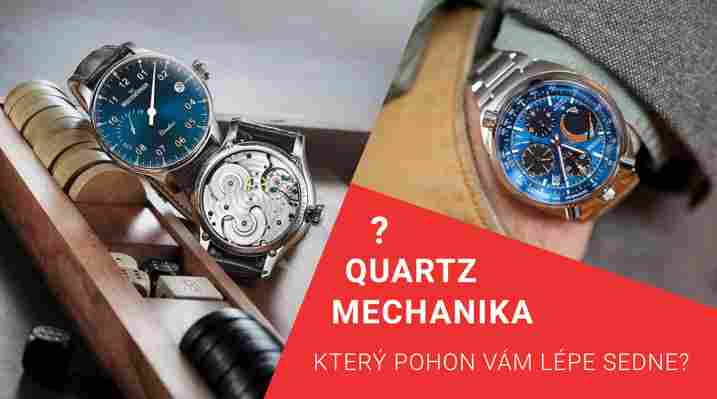 Quartzové, nebo mechanické hodinky?